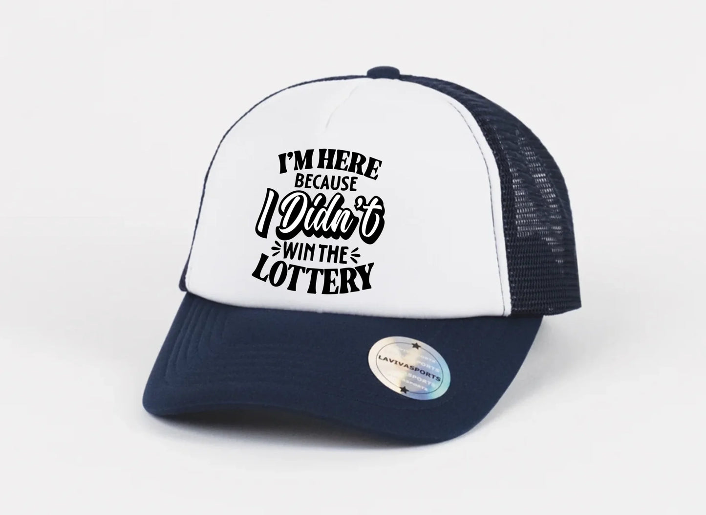 Didn’t Win the Lottery Hat