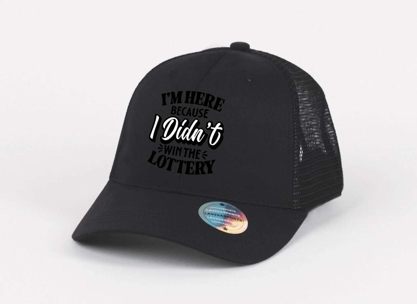Didn’t Win the Lottery Hat
