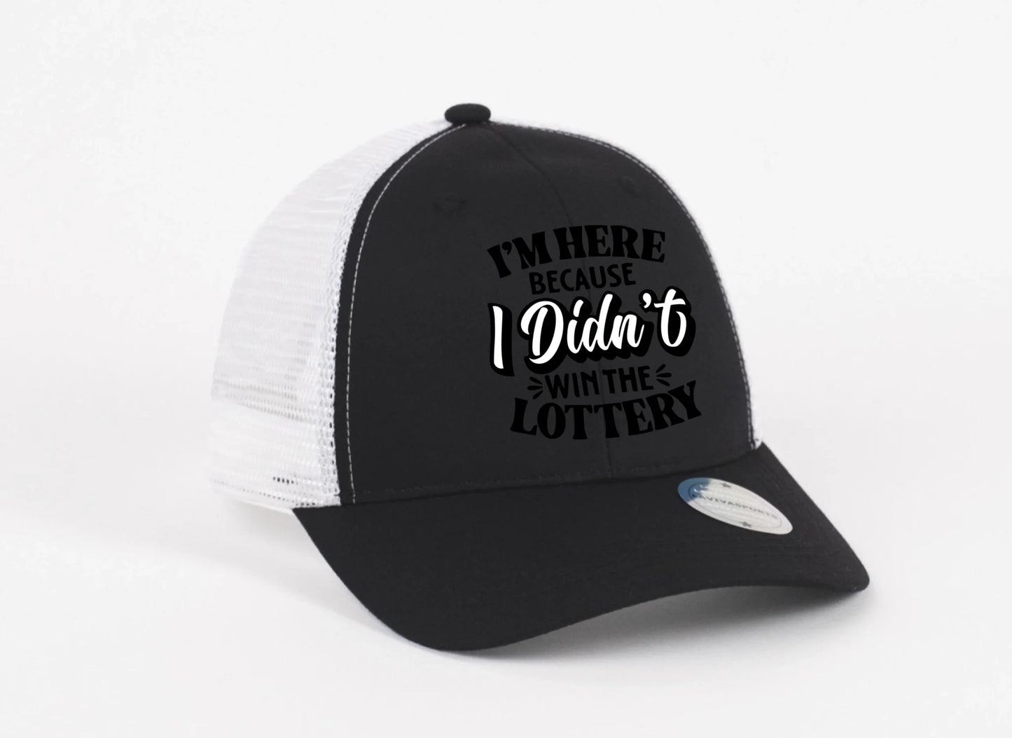 Didn’t Win the Lottery Hat
