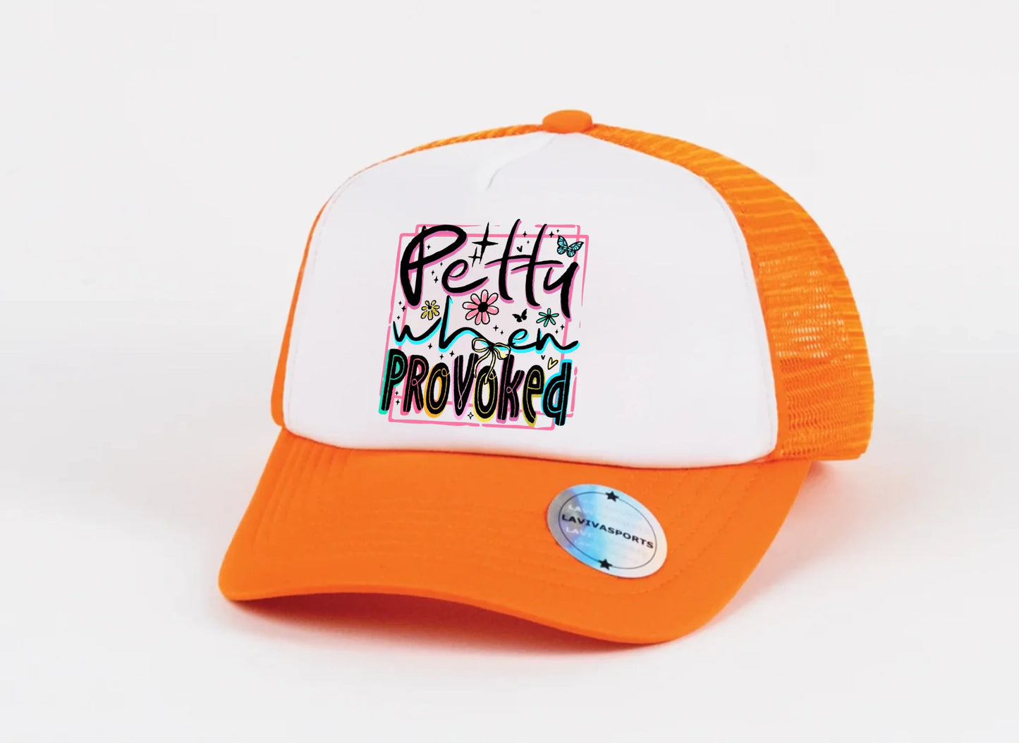 Petty When Provoked Hat