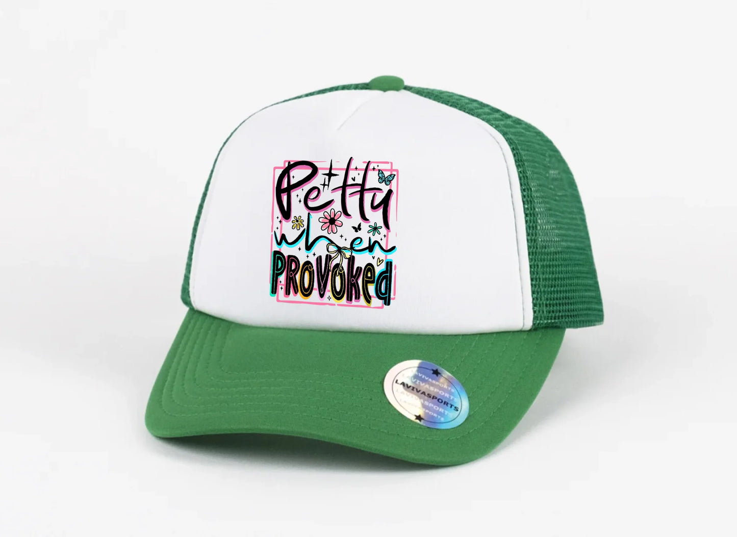 Petty When Provoked Hat