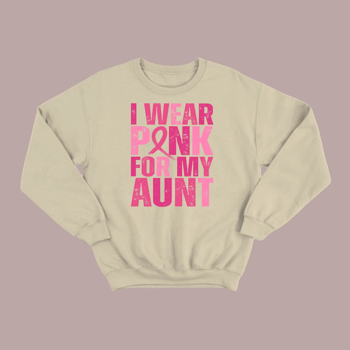 I Wear Pink For My Aunt Sweatshirt