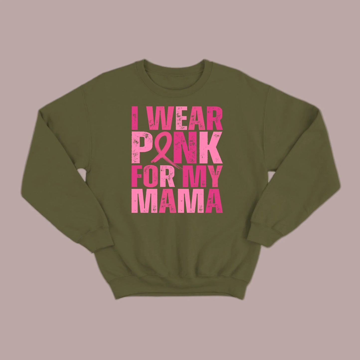 I Wear Pink For My Mama Sweatshirt