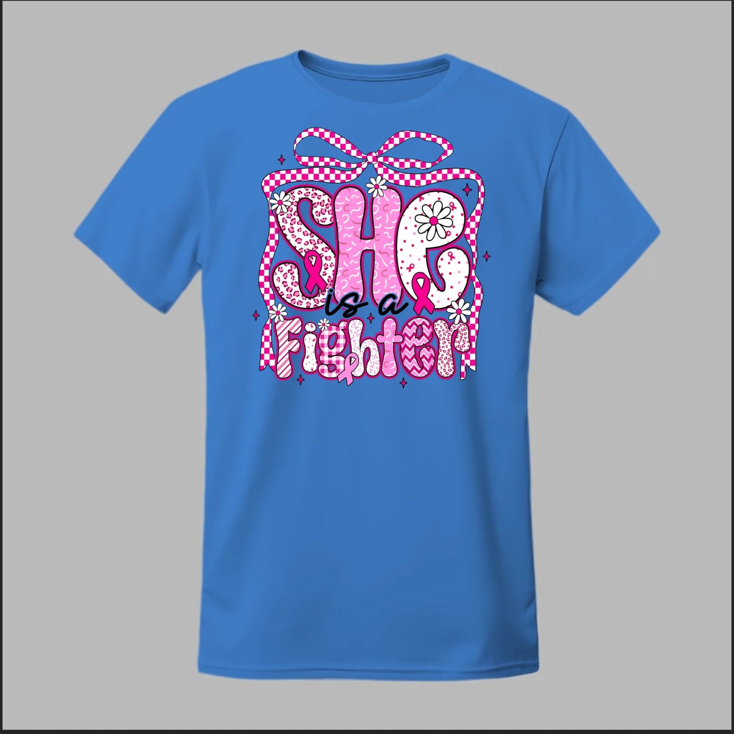 She Is a Fighter Tee