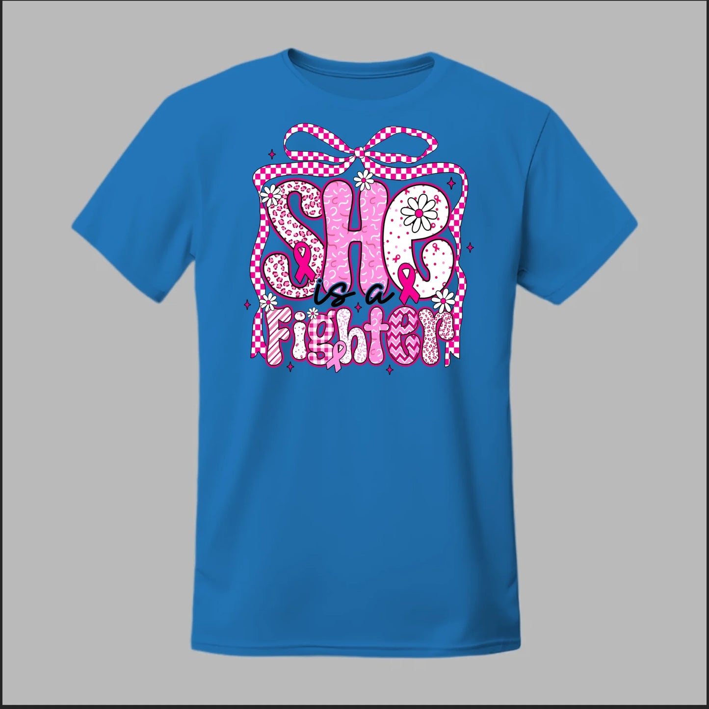 She Is a Fighter Tee