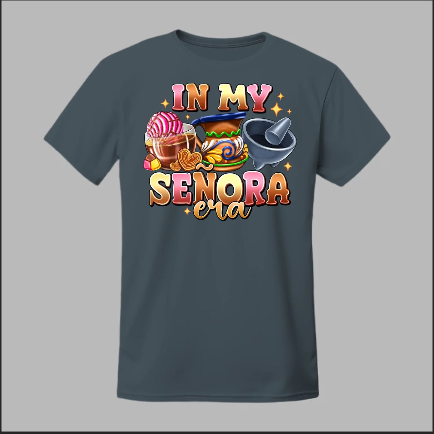 In My Señora Era Tee