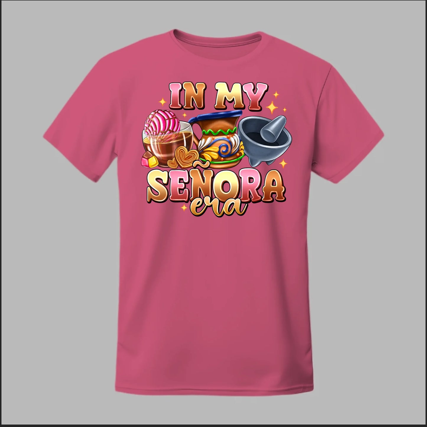 In My Señora Era Tee