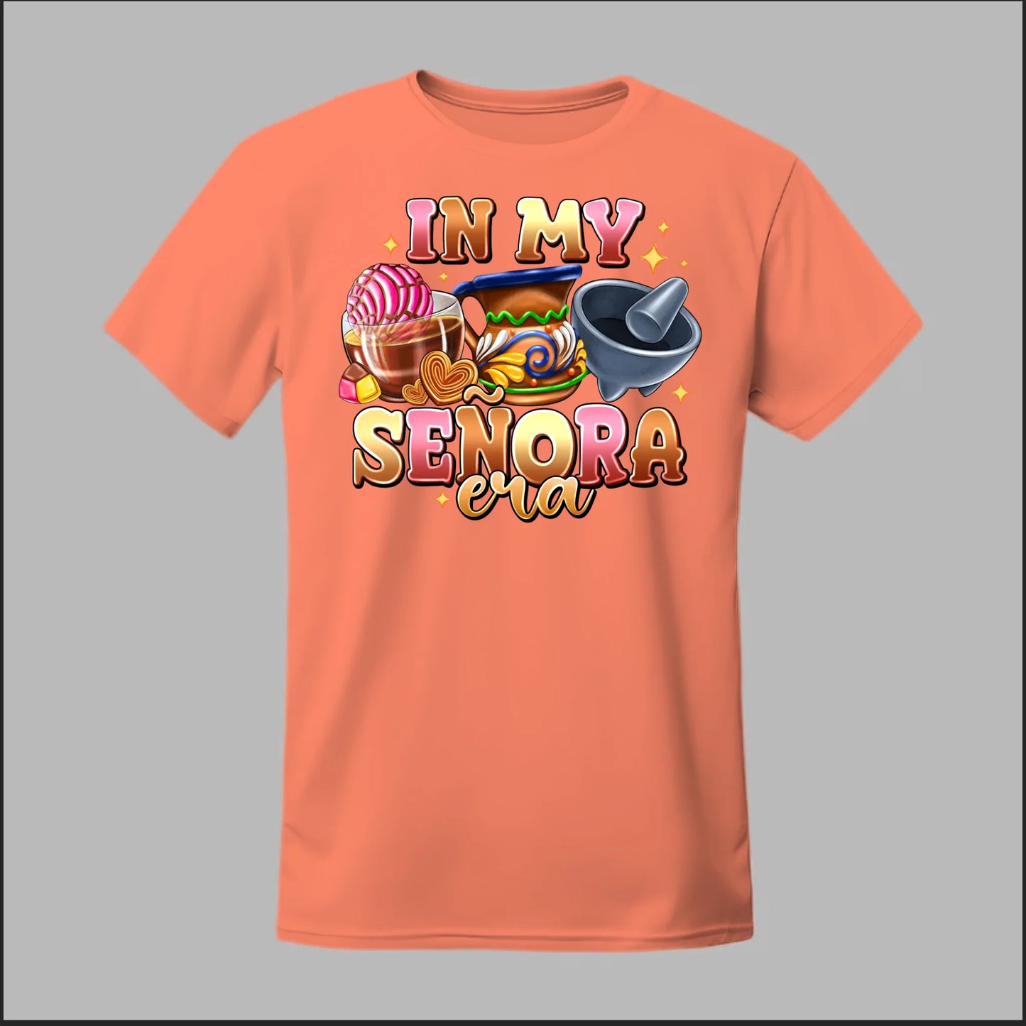 In My Señora Era Tee