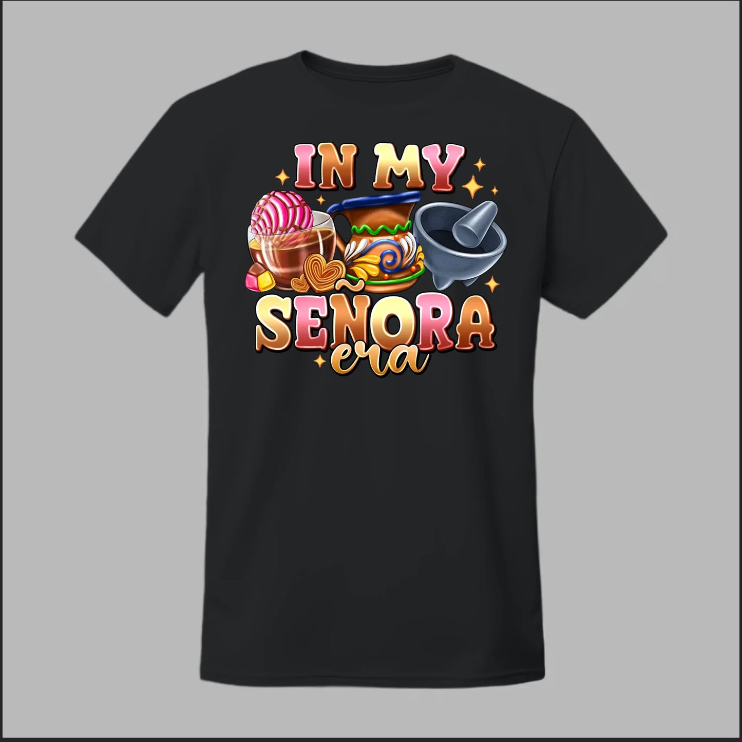 In My Señora Era Tee