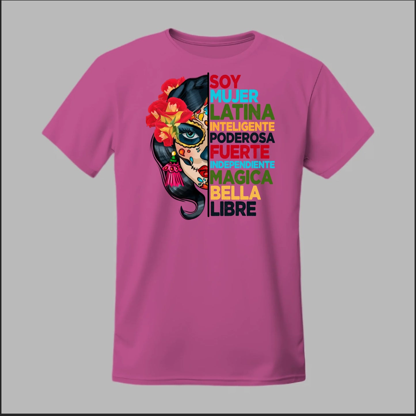 Soy Mujer Latina Empowerment Sugar Skull Tee
