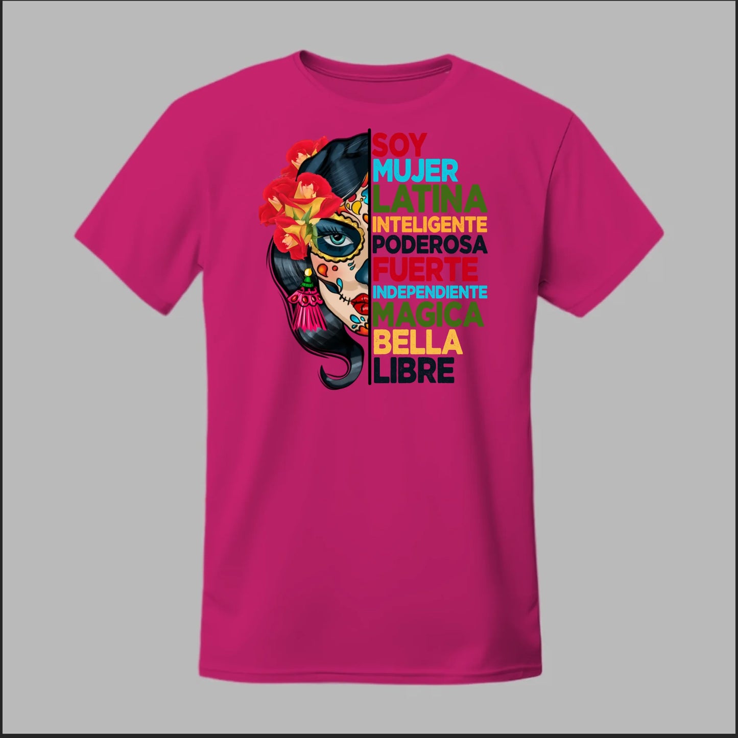 Soy Mujer Latina Empowerment Sugar Skull Tee