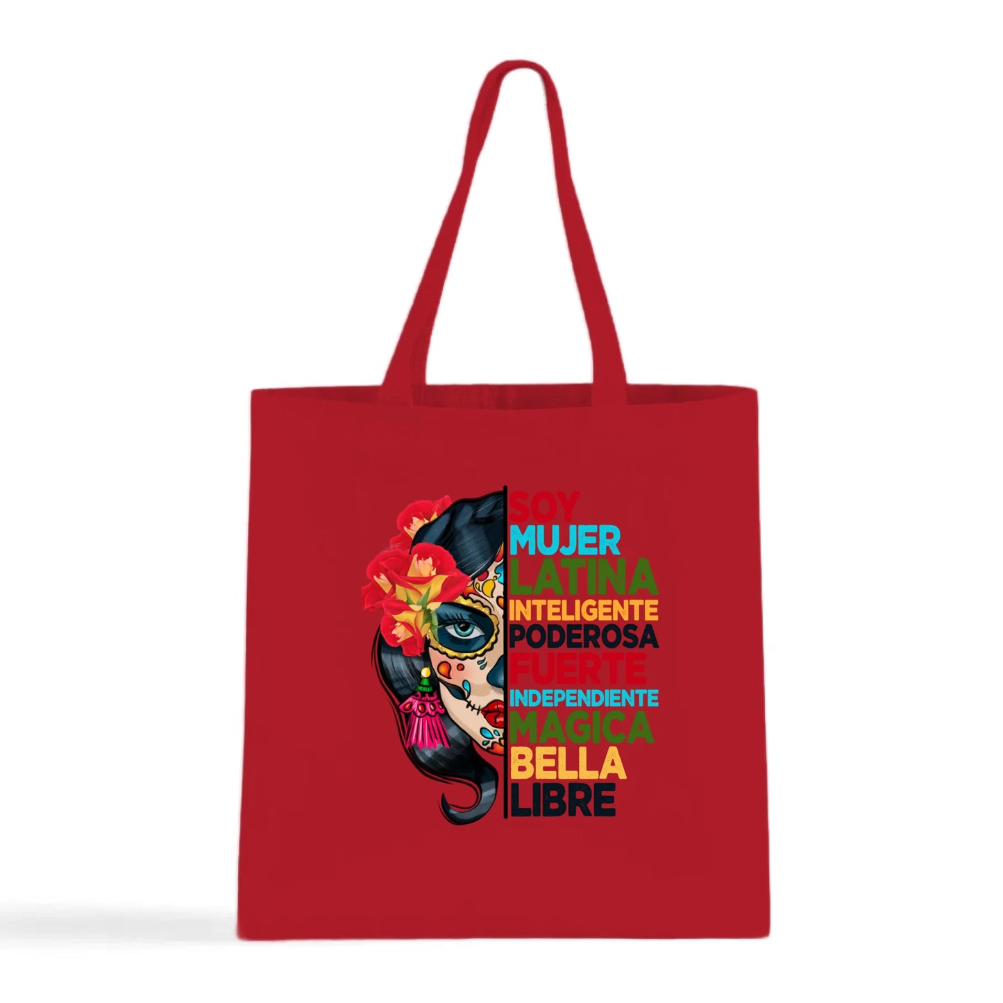 Soy Mujer Latina Empowerment Sugar Skull Tote Bag