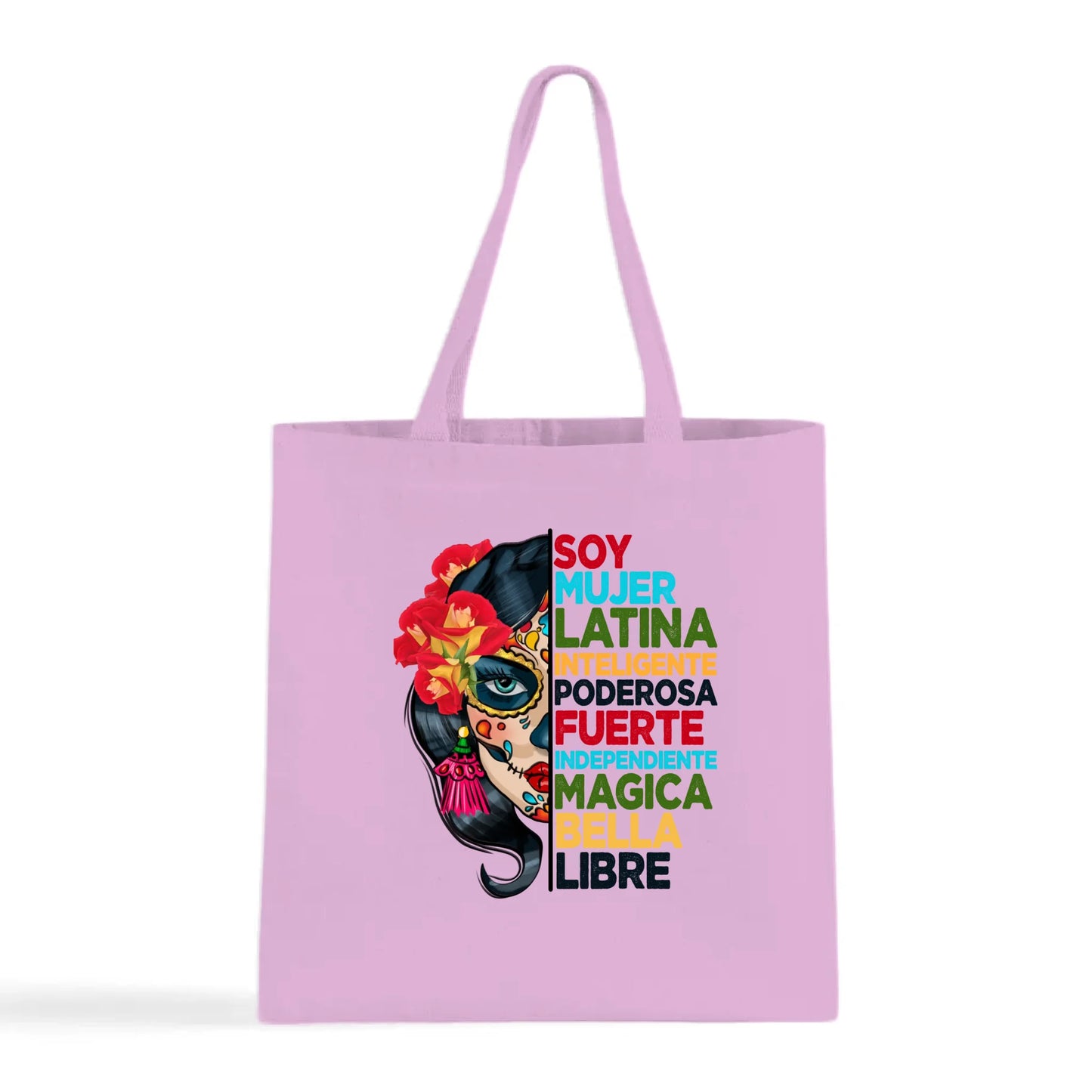 Soy Mujer Latina Empowerment Sugar Skull Tote Bag