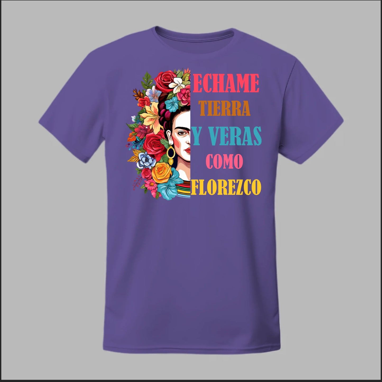 Échame Tierra y Verás Cómo Florezco Floral Portrait Tee