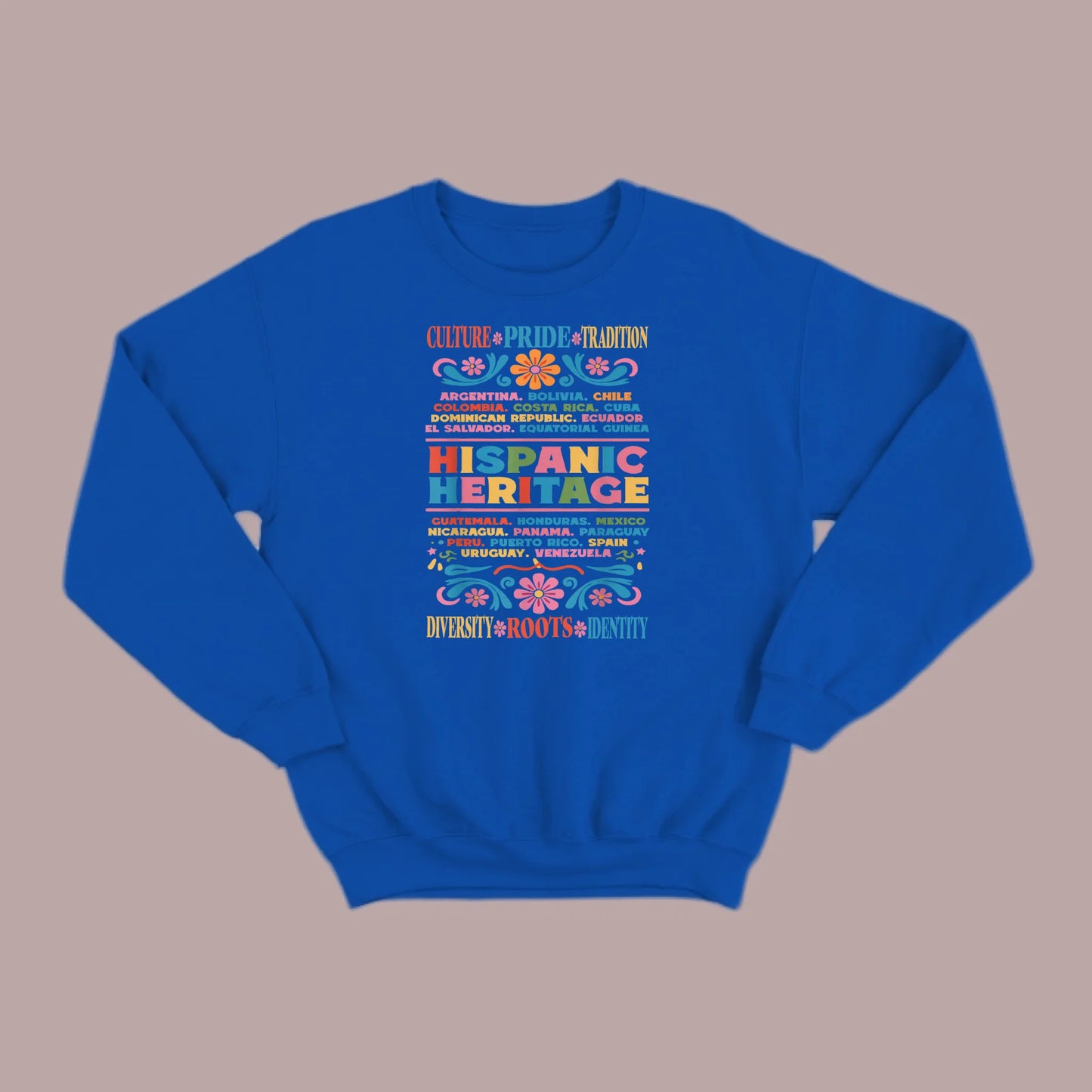 Culture, Pride & Tradition Sweatshirt