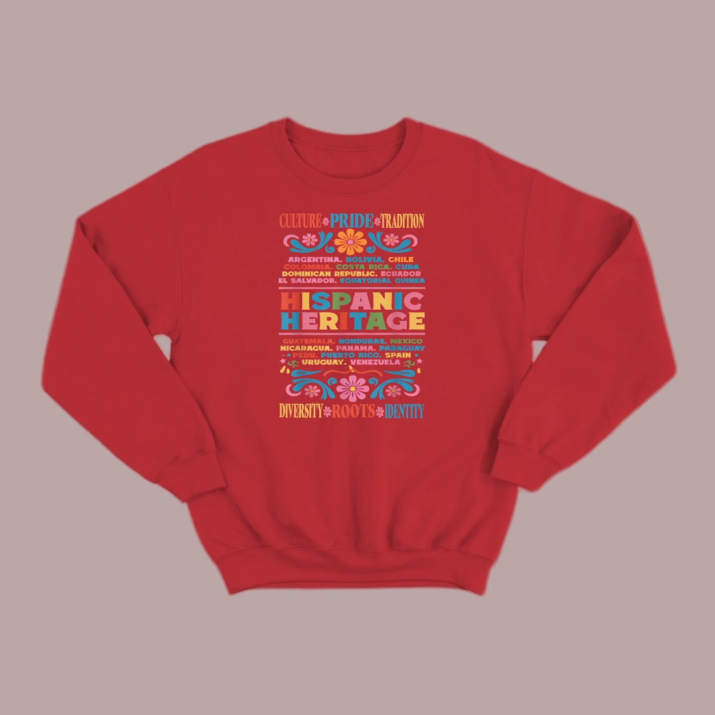 Culture, Pride & Tradition Sweatshirt
