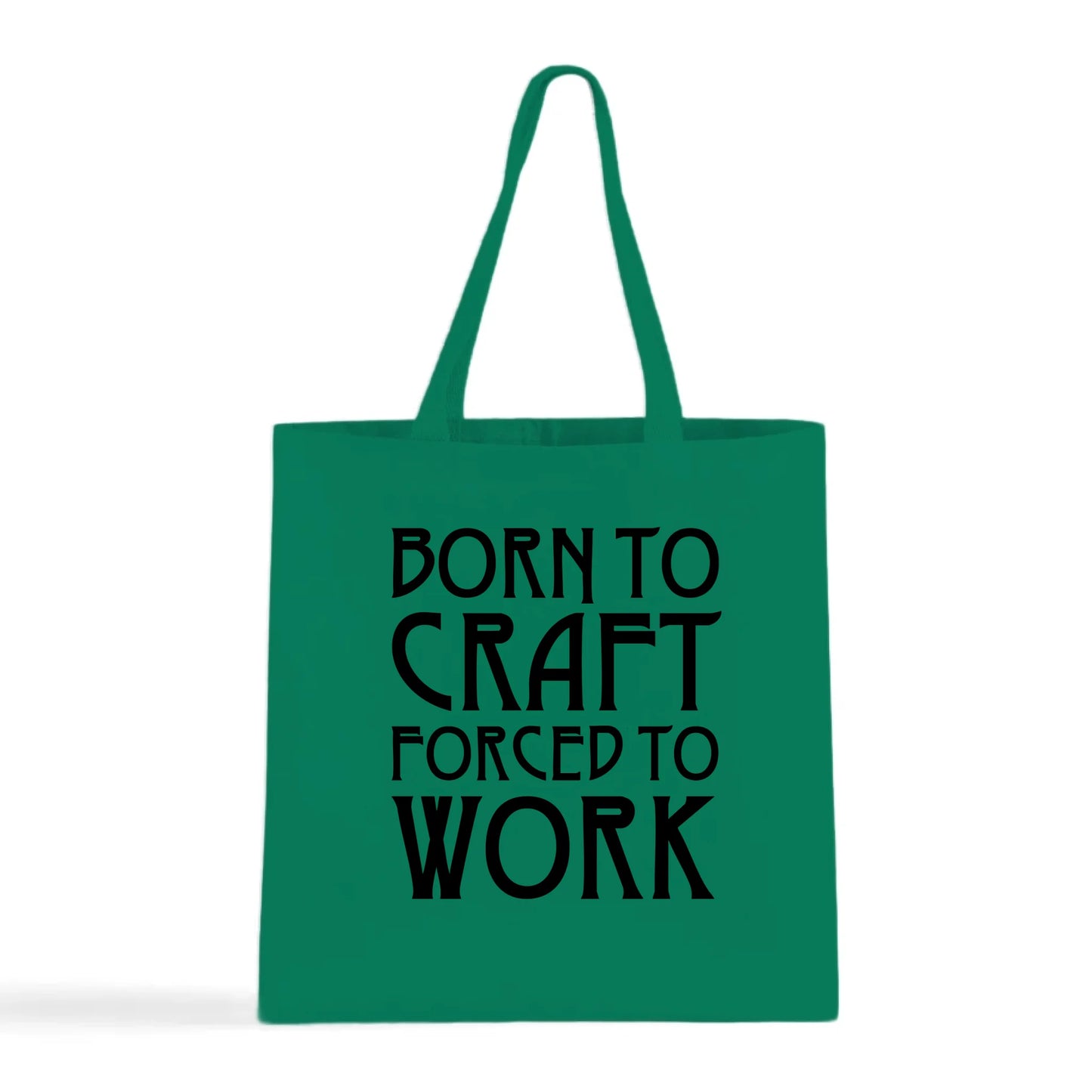 Born To Craft Forced To Work Tote Bag