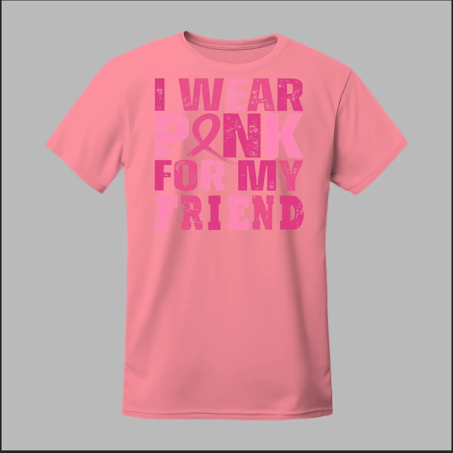 I Wear Pink For My Friend Tee