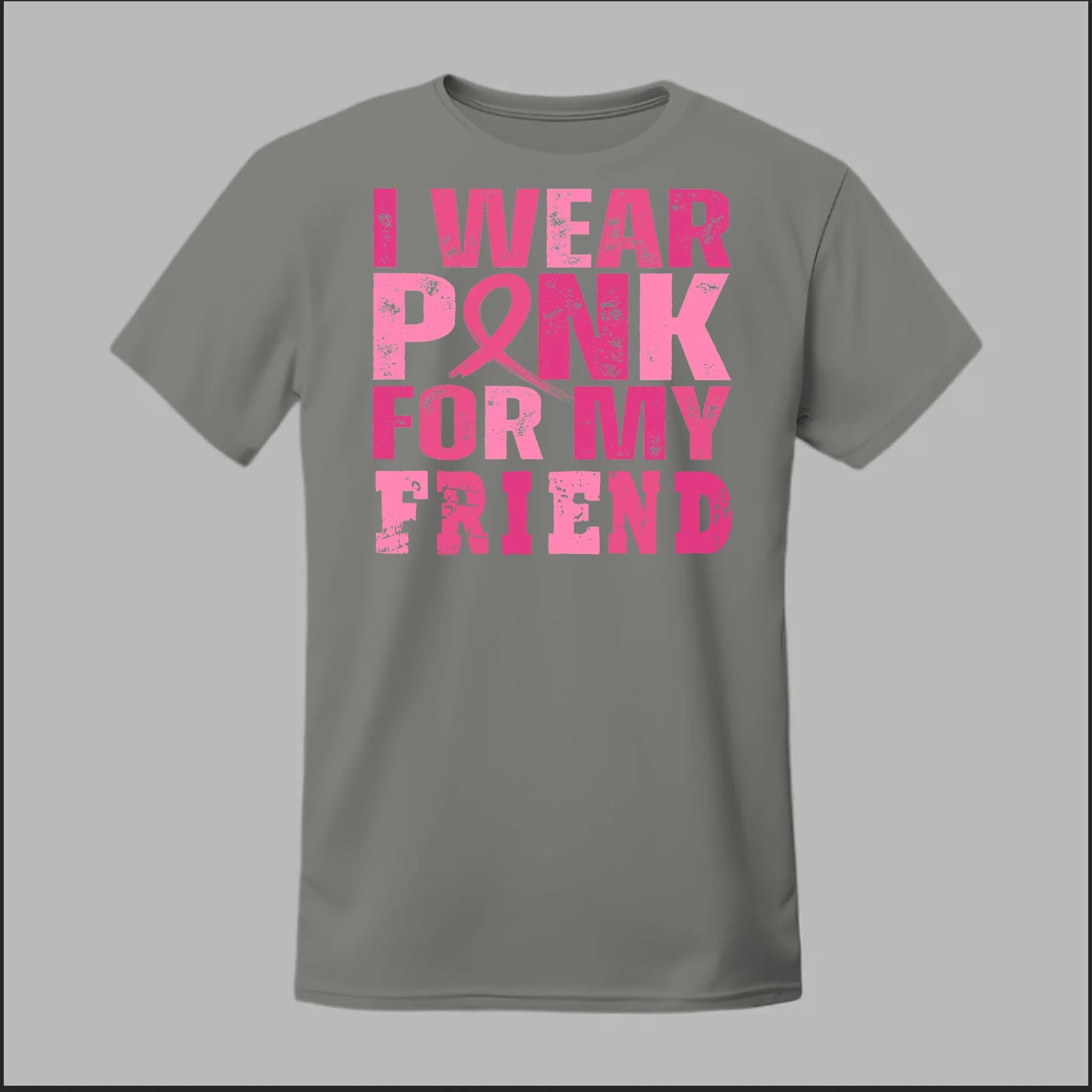I Wear Pink For My Friend Tee