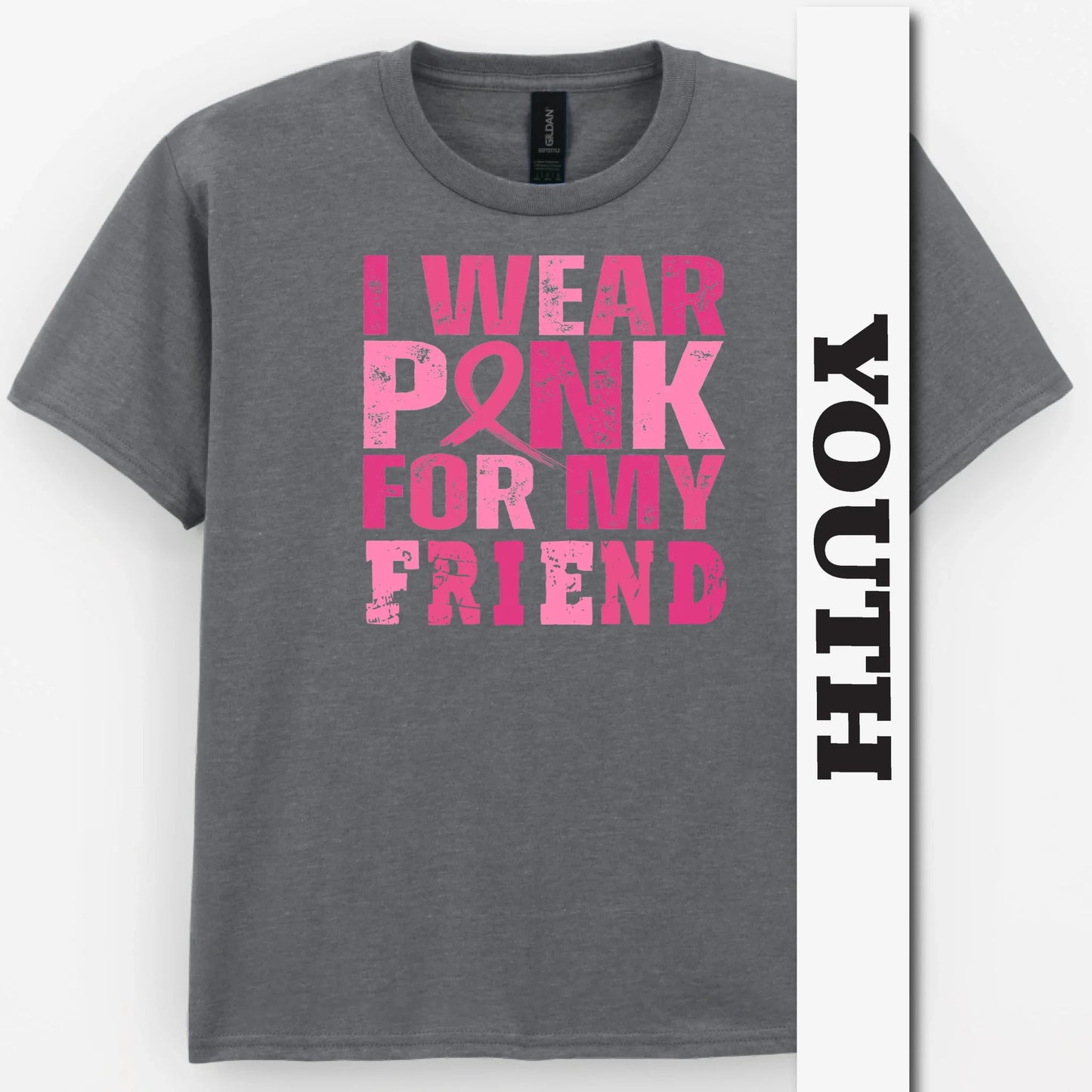 I Wear Pink For My Friend Youth Shirt