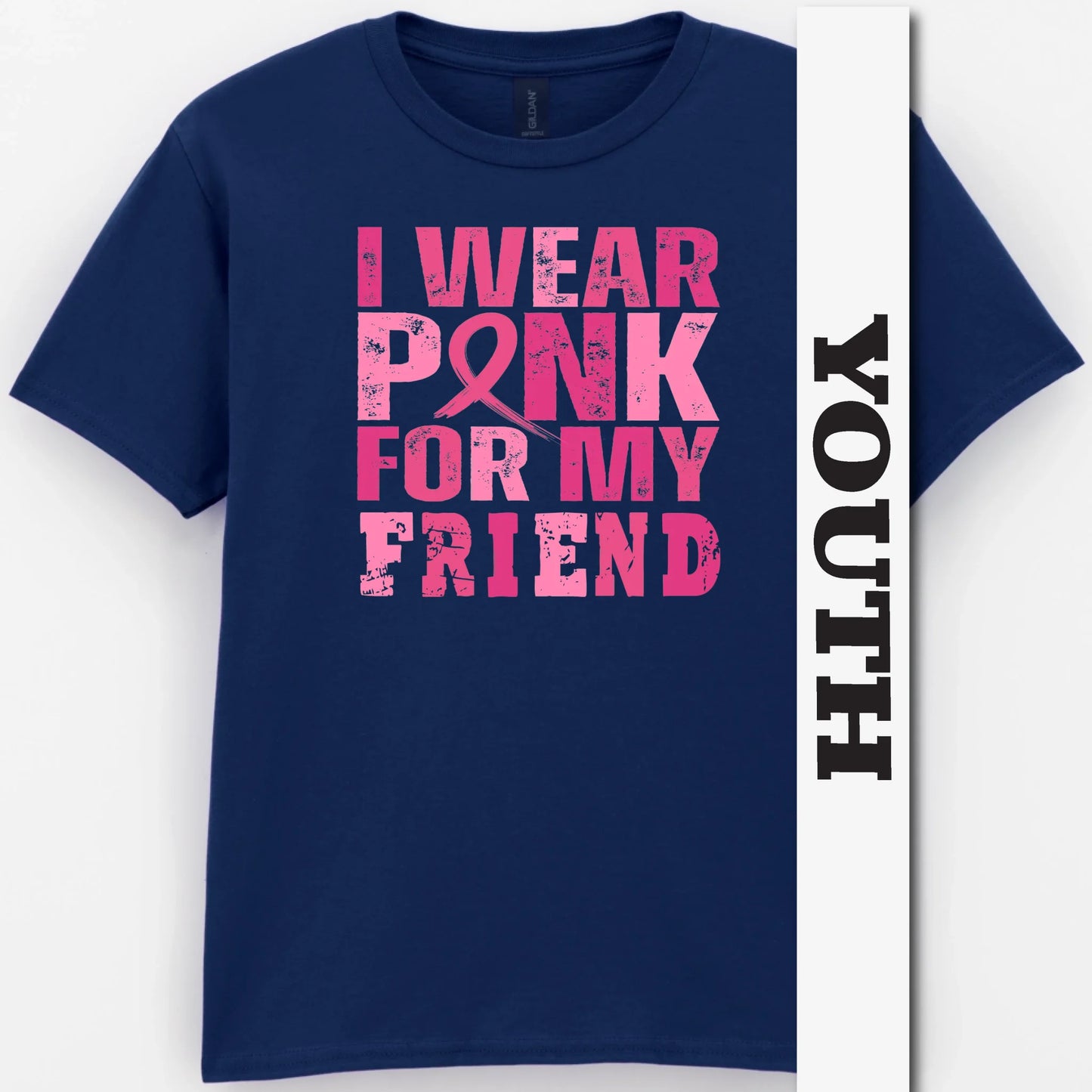 I Wear Pink For My Friend Youth Shirt