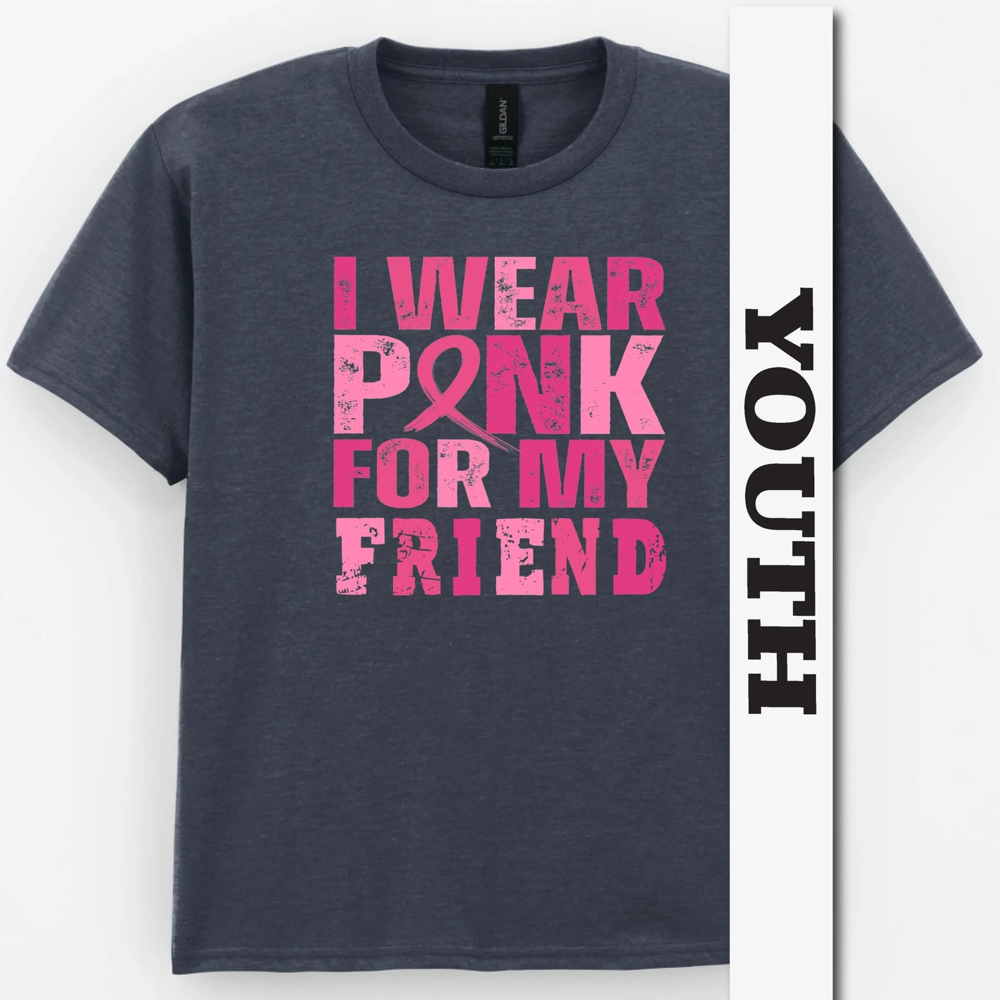 I Wear Pink For My Friend Youth Shirt