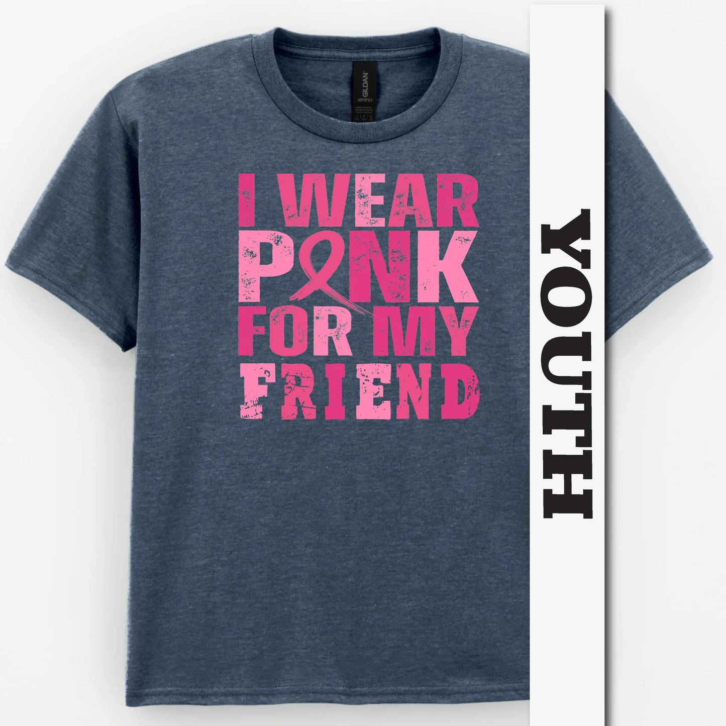 I Wear Pink For My Friend Youth Shirt