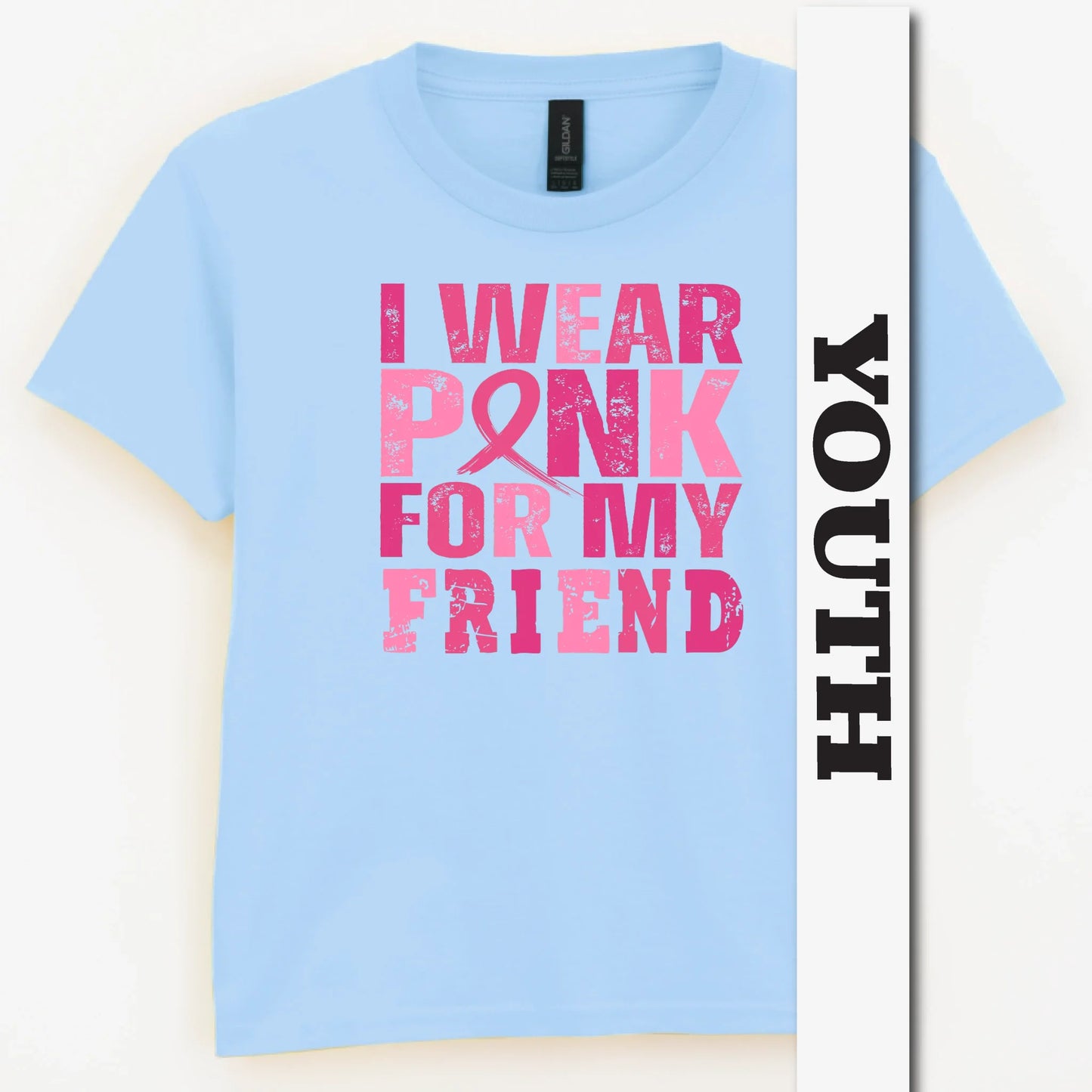I Wear Pink For My Friend Youth Shirt
