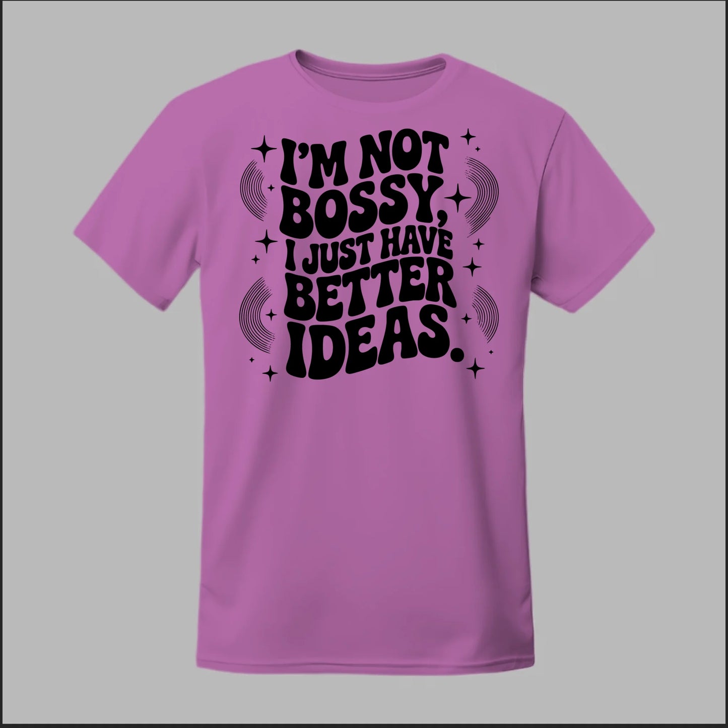 I'm Not Bossy... Tee