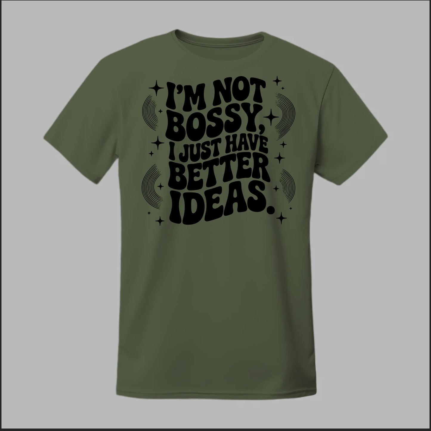 I'm Not Bossy... Tee