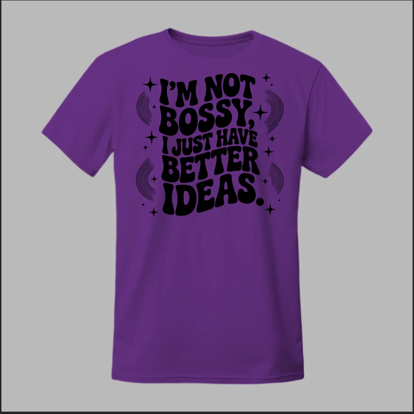 I'm Not Bossy... Tee