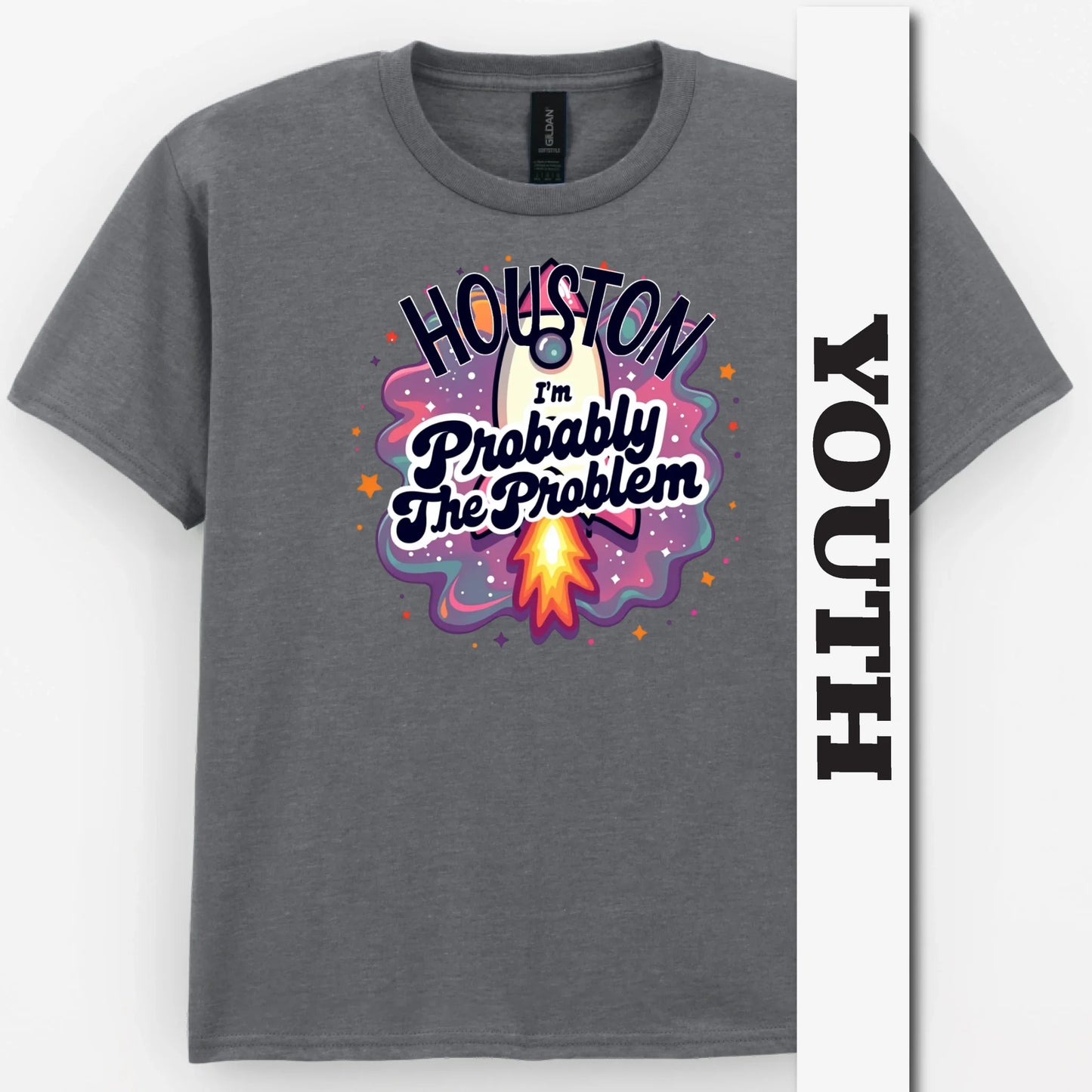 Houston, I'm Probably The Problem Youth Shirt