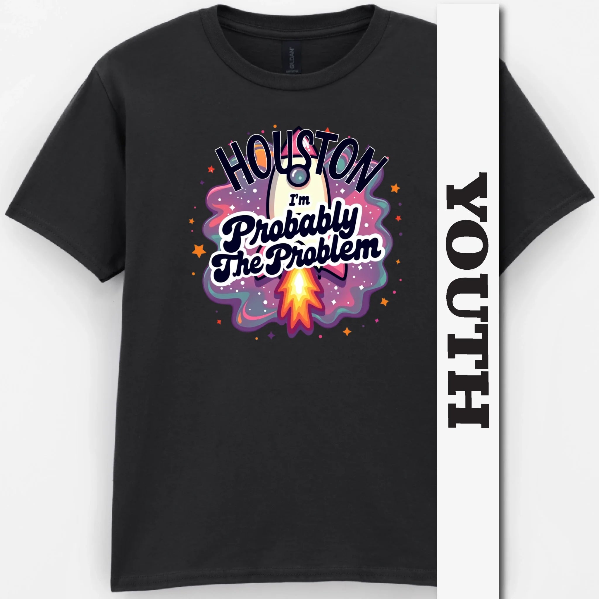 Houston, I'm Probably The Problem Youth Shirt