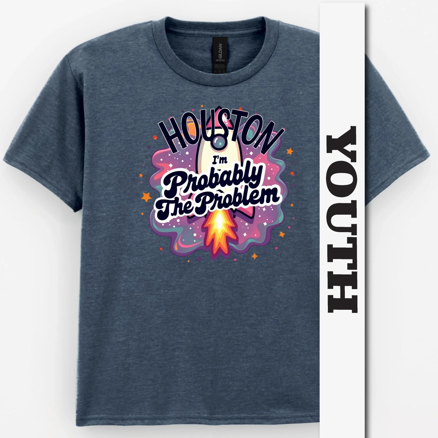 Houston, I'm Probably The Problem Youth Shirt