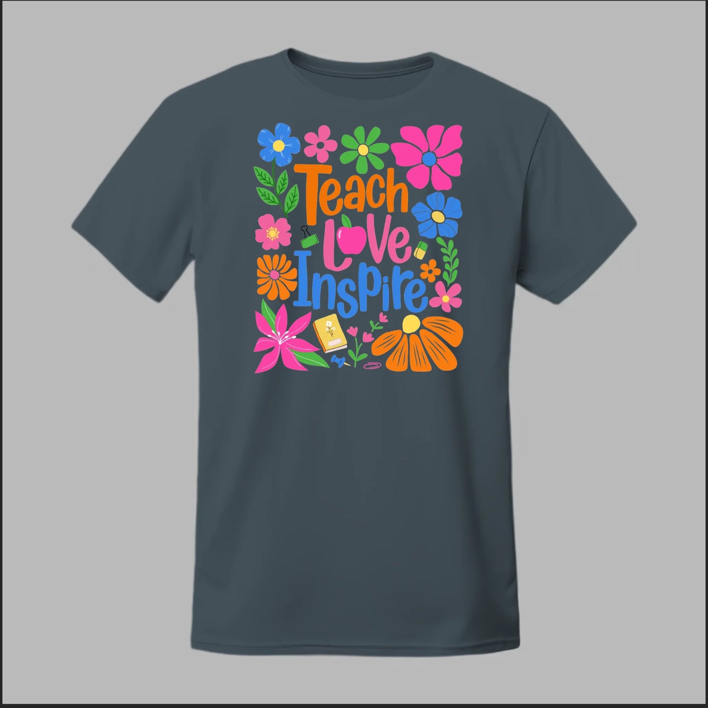 Teach Love Inspire Tee