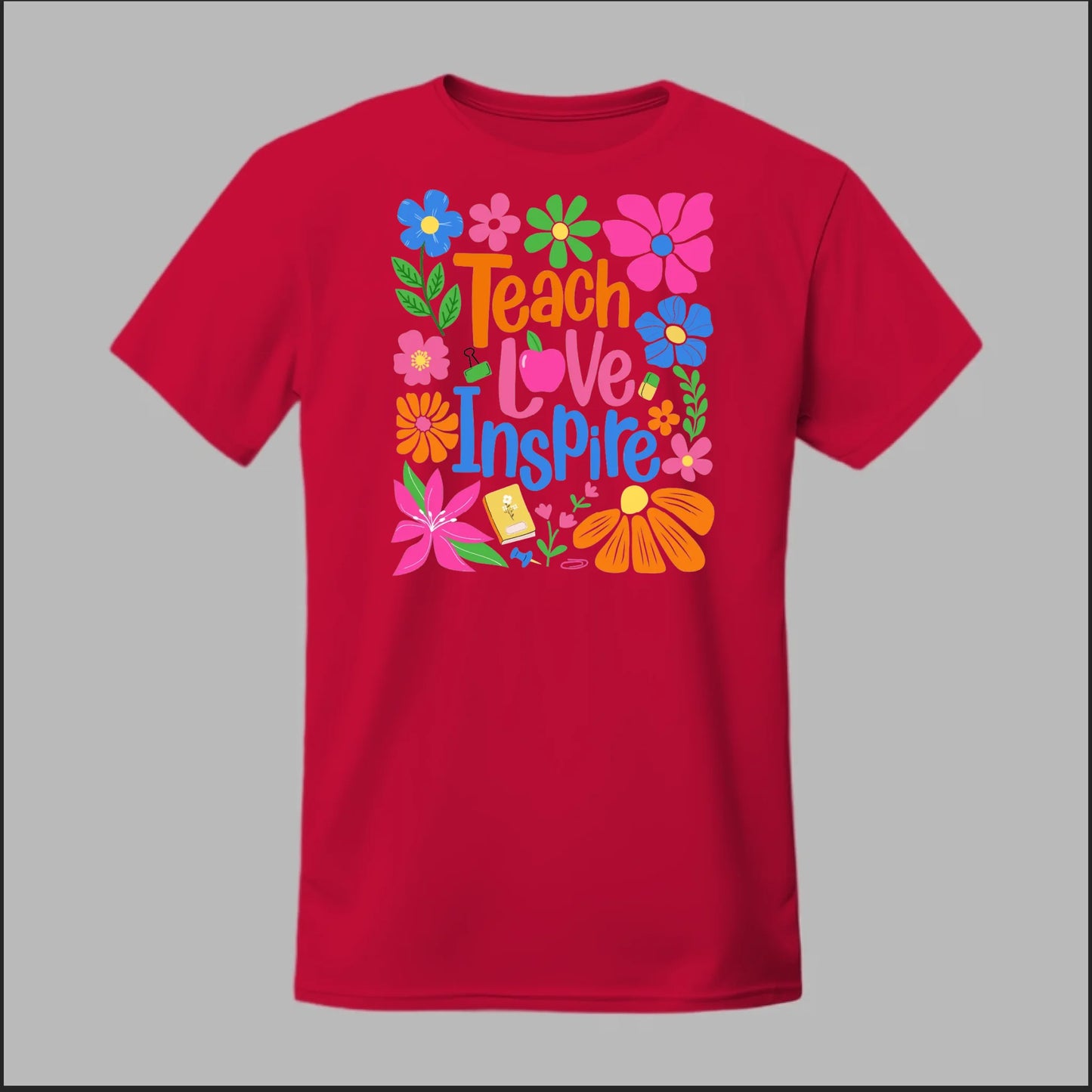 Teach Love Inspire Tee