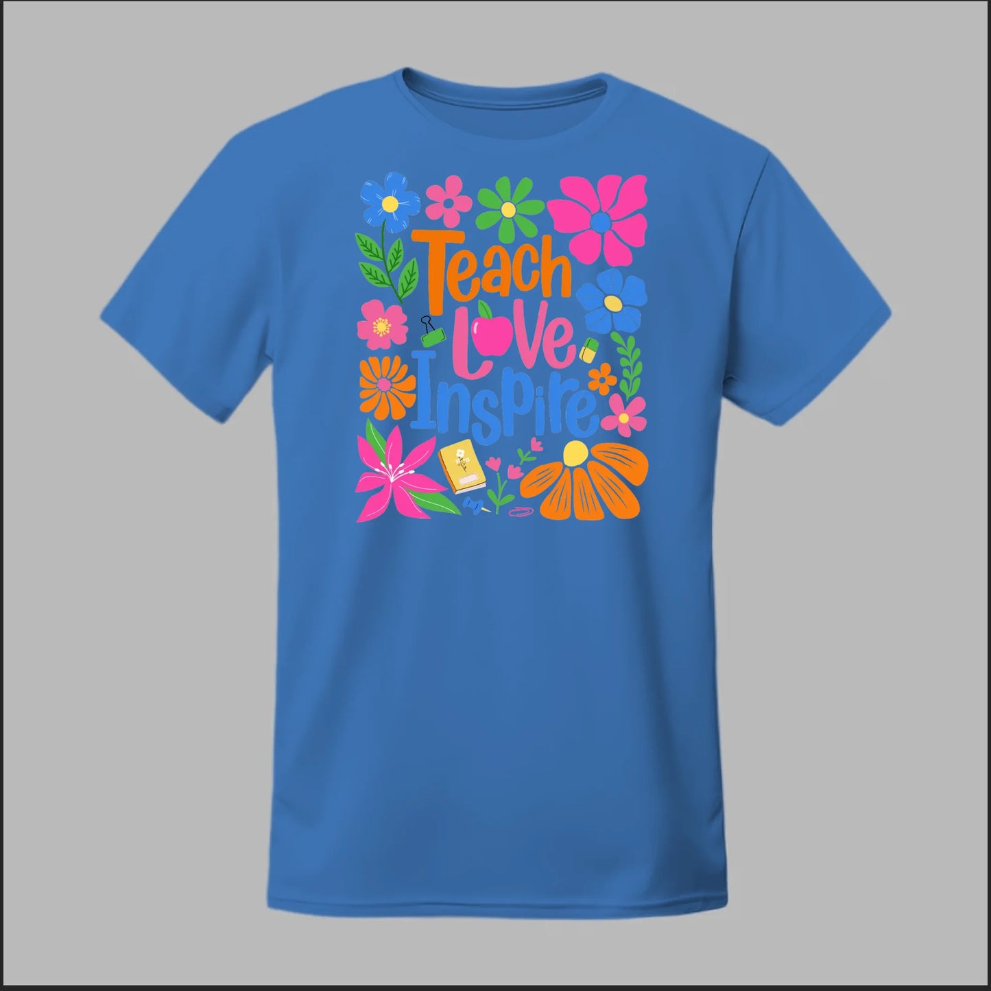 Teach Love Inspire Tee