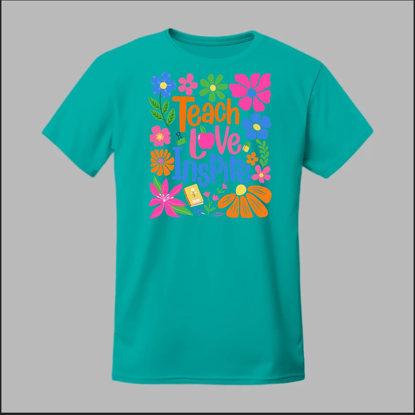 Teach Love Inspire Tee