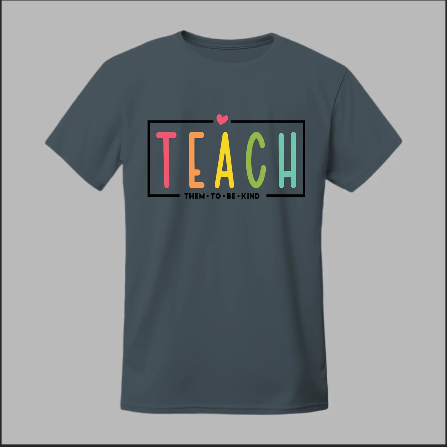 Teach Kindness Tee