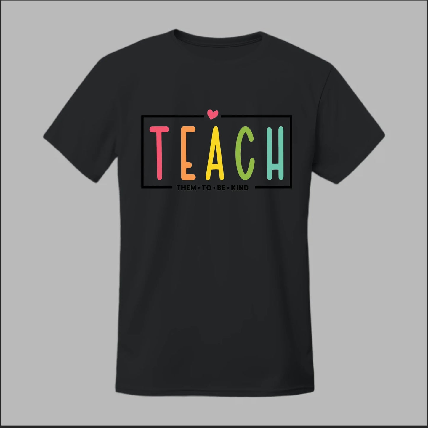 Teach Kindness Tee