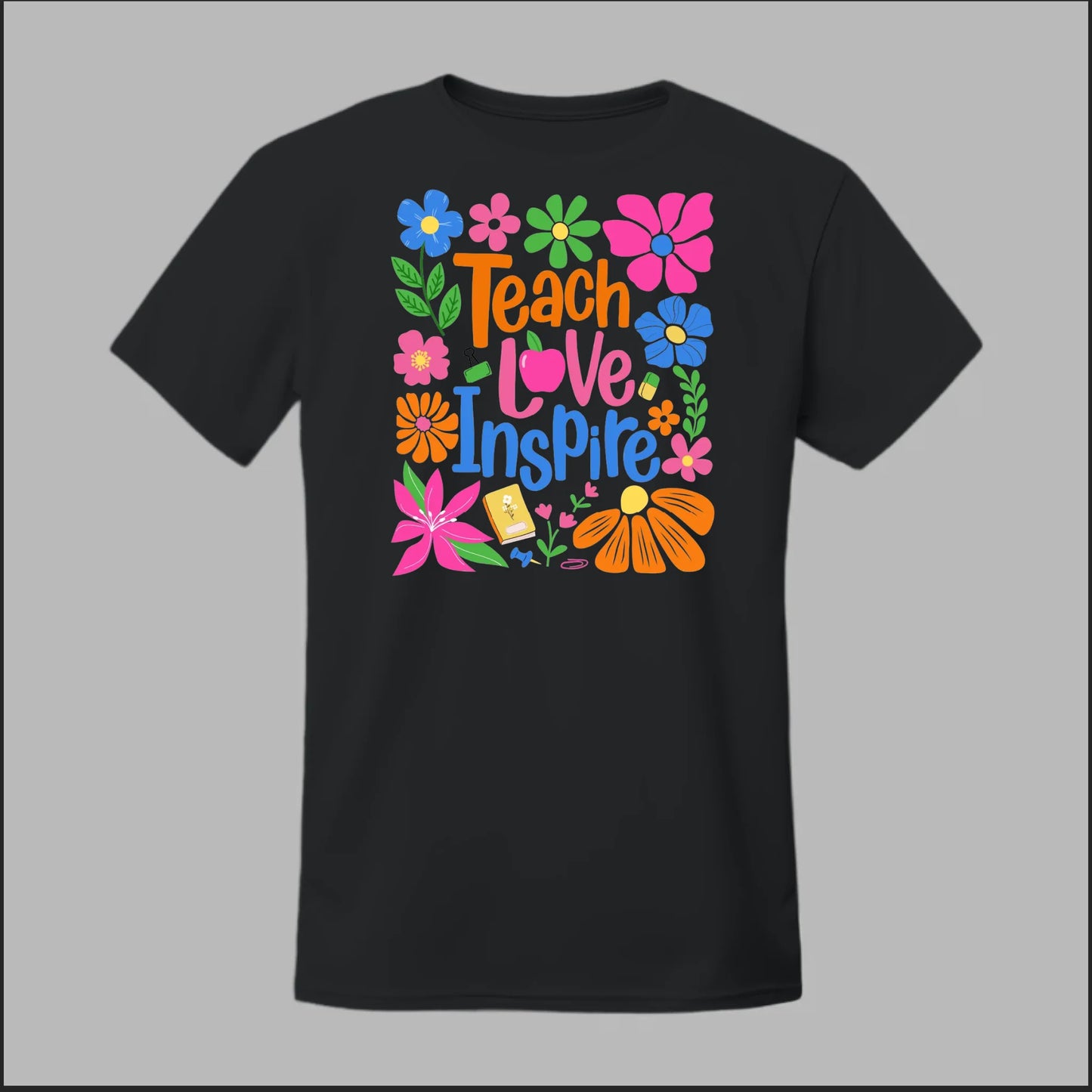 Teach Love Inspire Tee