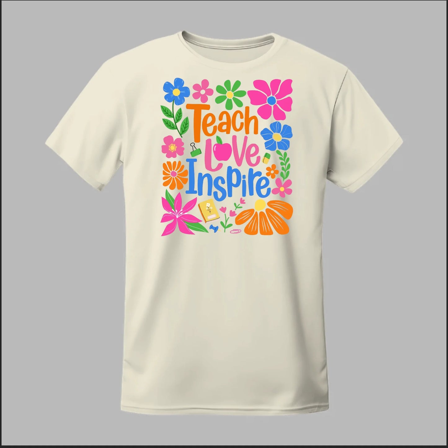 Teach Love Inspire Tee