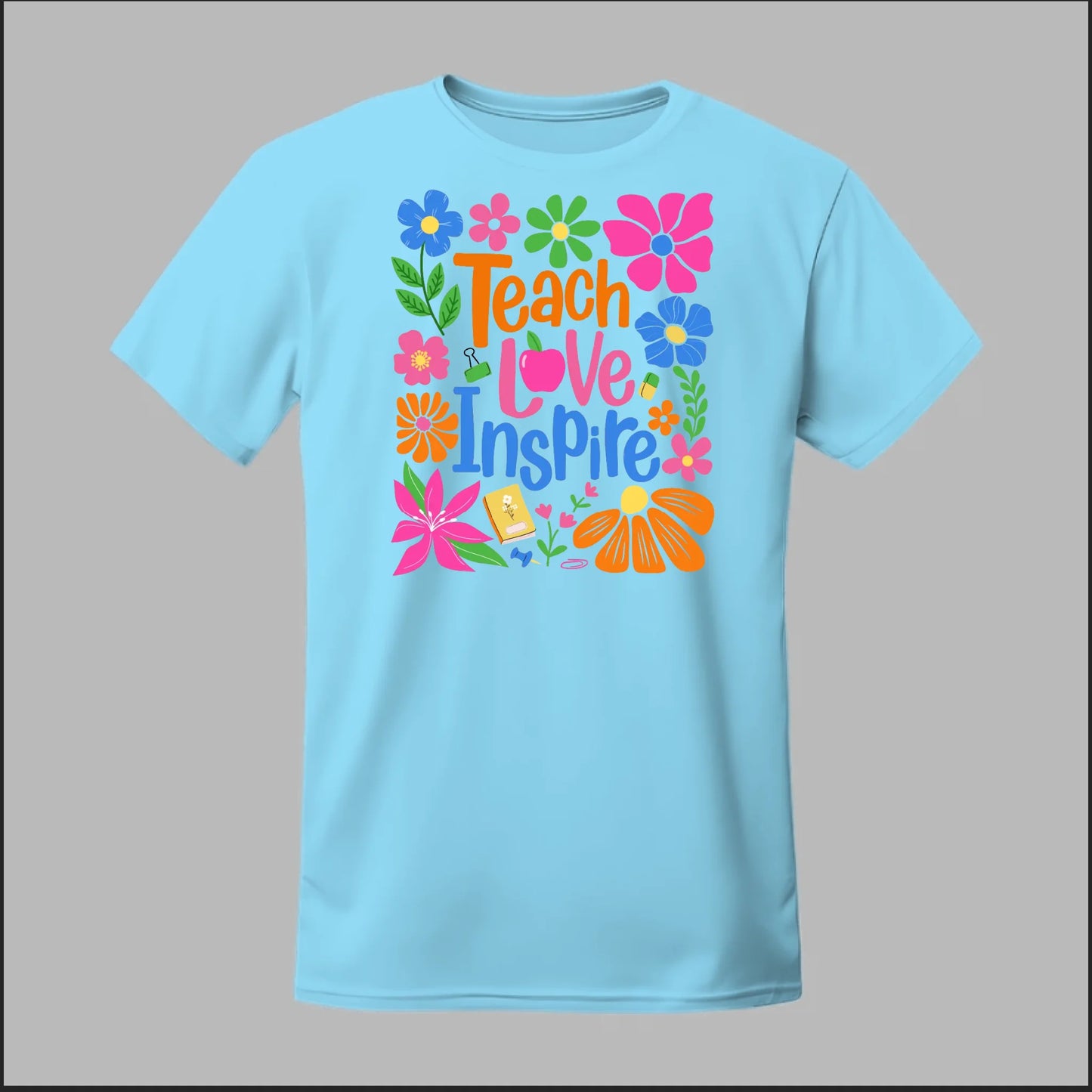 Teach Love Inspire Tee