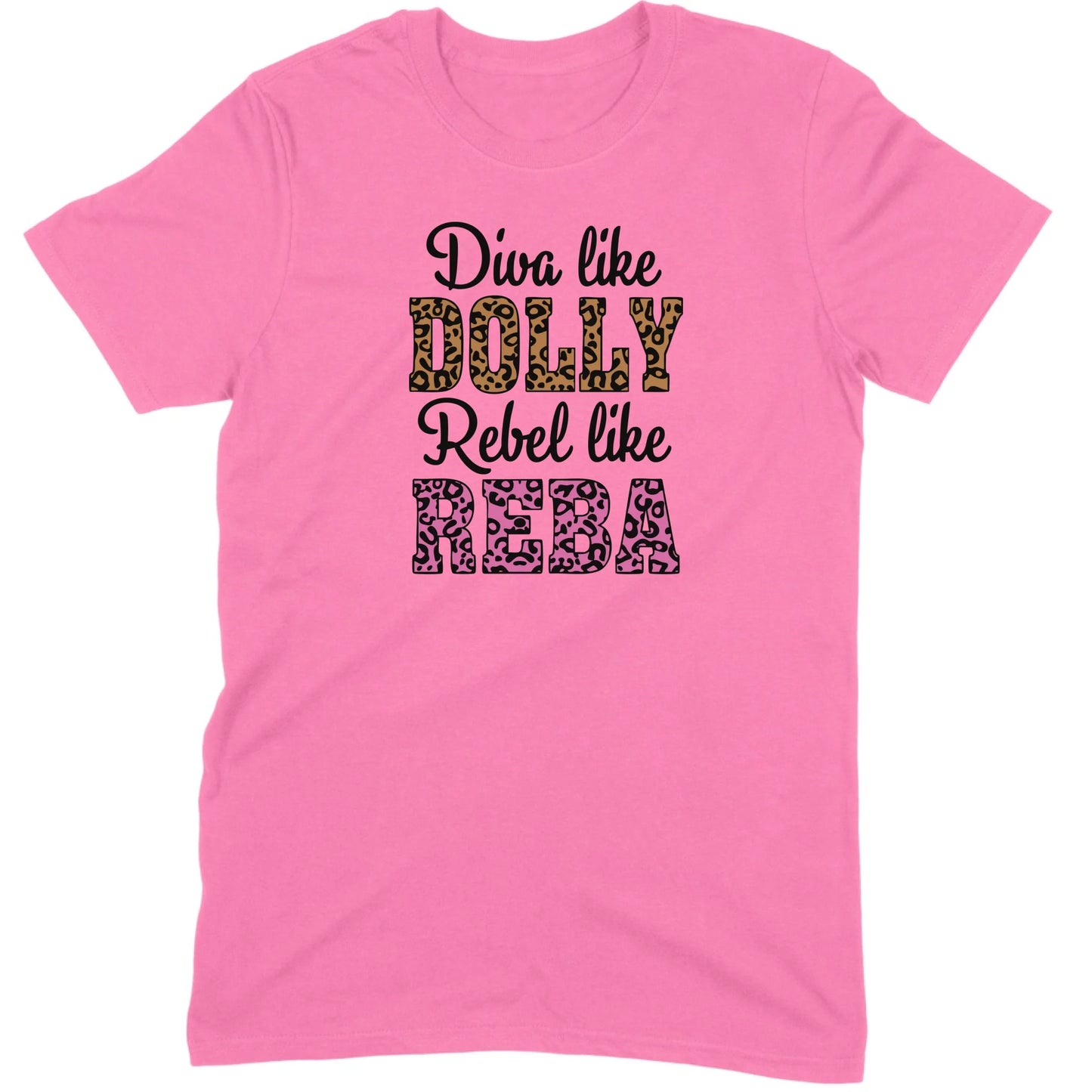 Diva Like Dolly Rebel Like Reba Tee