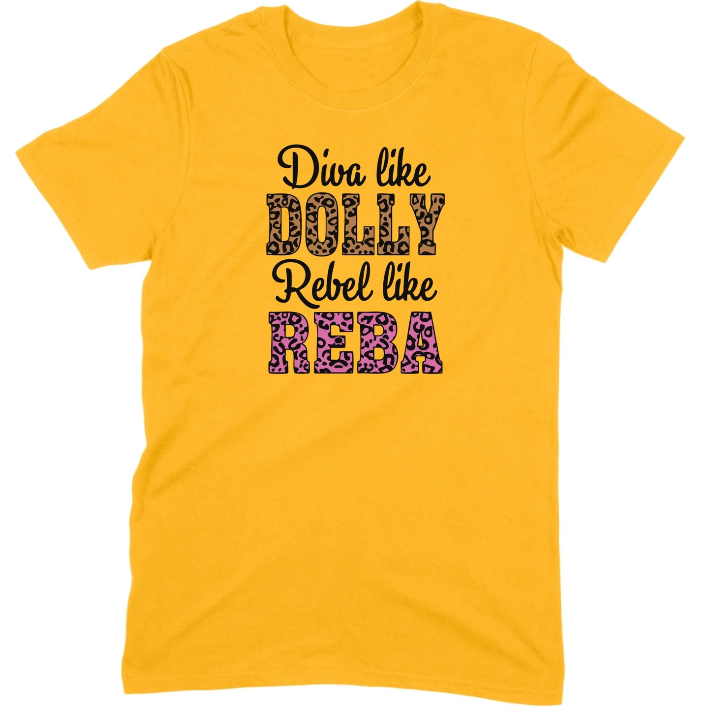 Diva Like Dolly Rebel Like Reba Tee