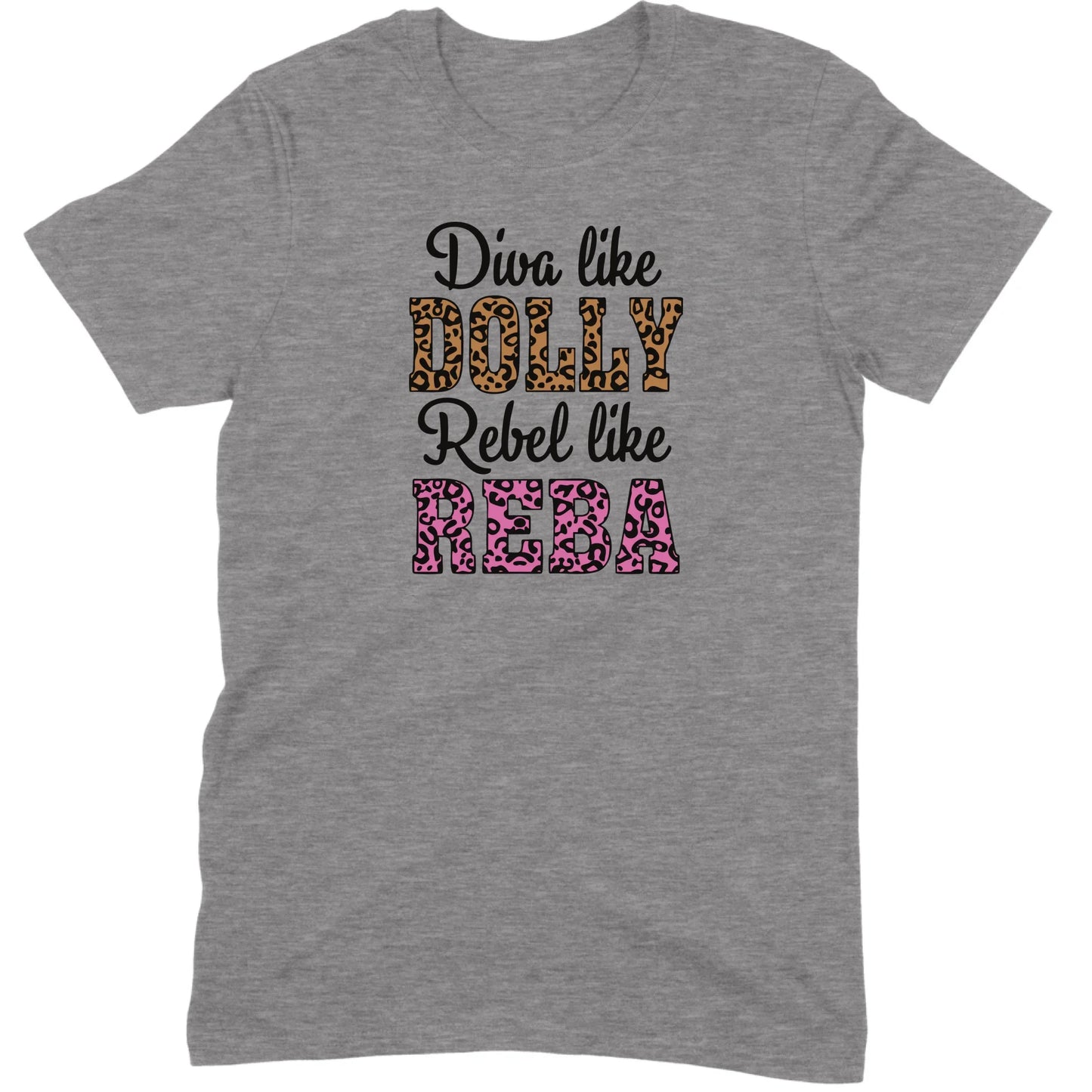 Diva Like Dolly Rebel Like Reba Tee
