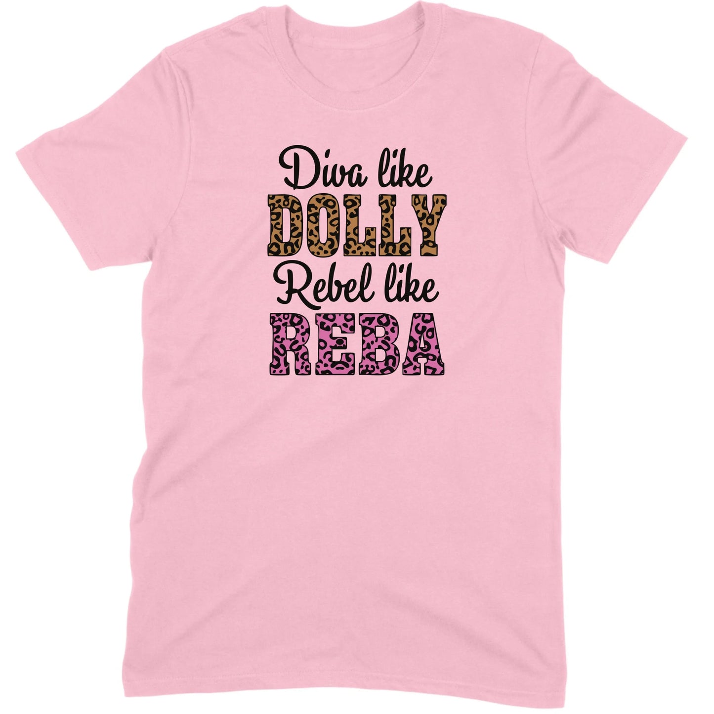 Diva Like Dolly Rebel Like Reba Tee
