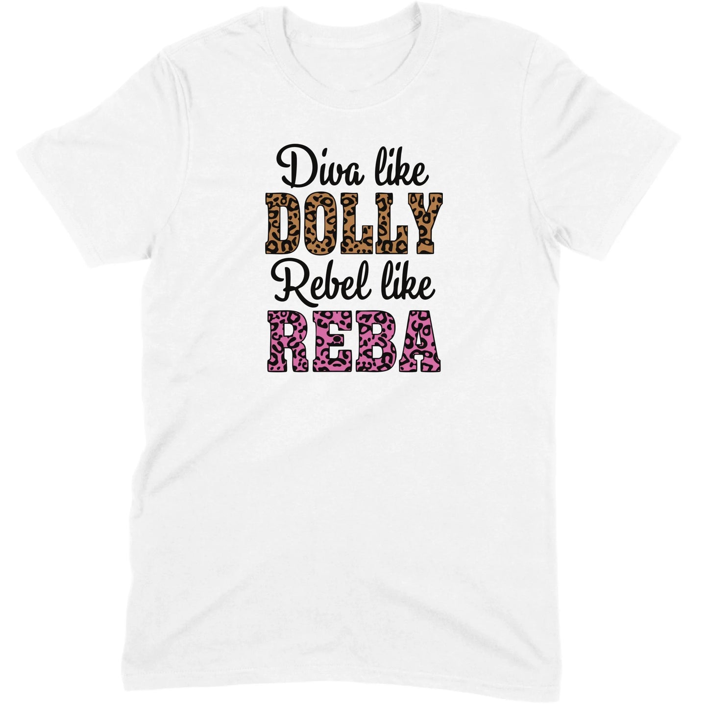 Diva Like Dolly Rebel Like Reba Tee