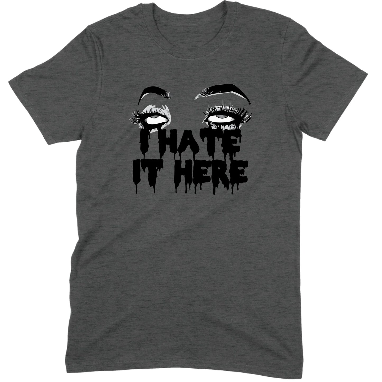 I Hate It Here Eyes Tee