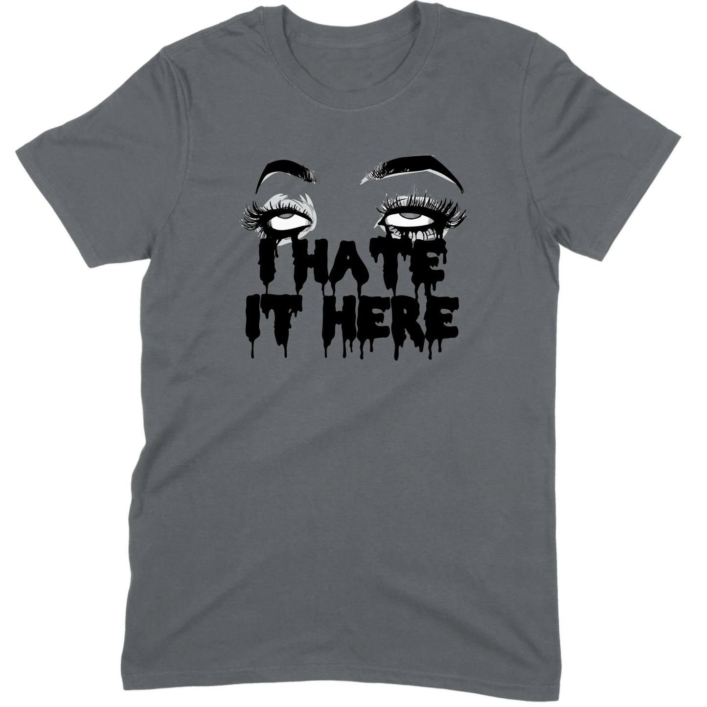 I Hate It Here Eyes Tee